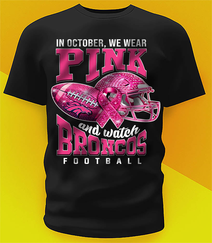 IN OCTOBER WE WEAR PINK AND WATCH FOOTBALL TOP