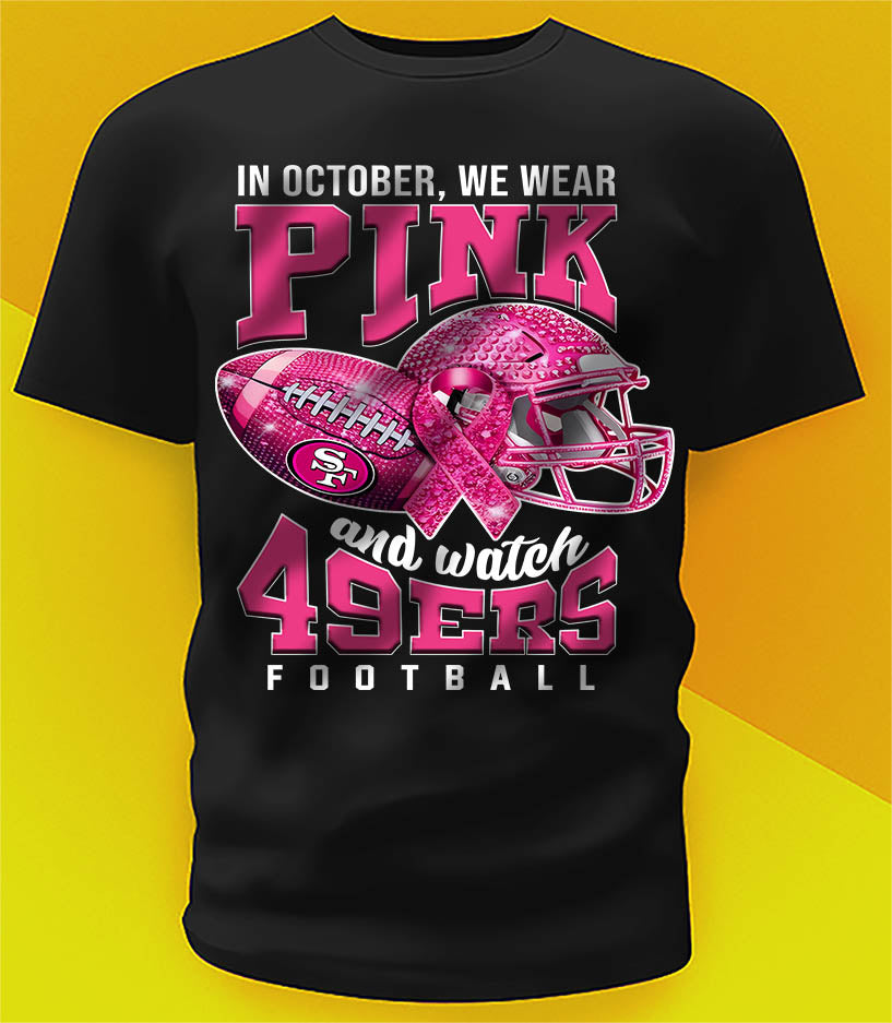 IN OCTOBER WE WEAR PINK AND WATCH FOOTBALL TOP