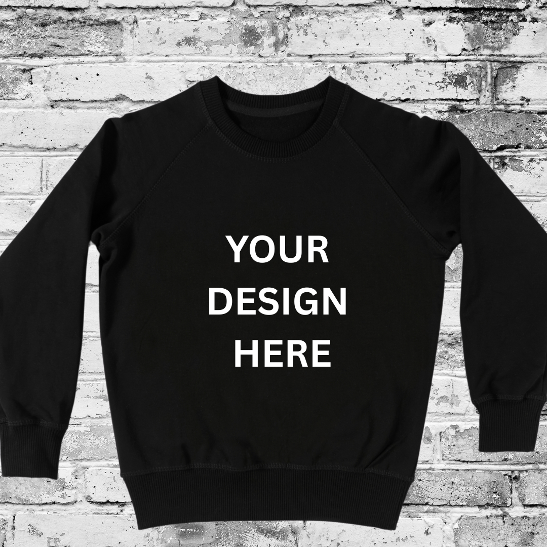 CUSTOM SWEAT SHIRT